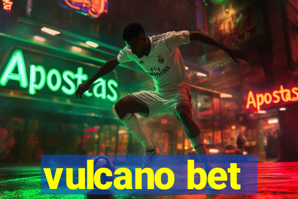 vulcano bet